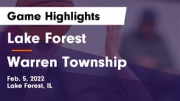 Lake Forest  vs Warren Township  Game Highlights - Feb. 5, 2022