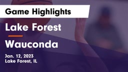 Lake Forest  vs Wauconda  Game Highlights - Jan. 12, 2023