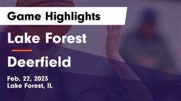 Lake Forest  vs Deerfield  Game Highlights - Feb. 22, 2023