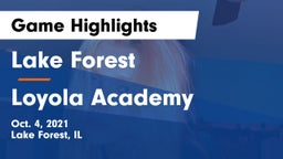 Lake Forest  vs Loyola Academy  Game Highlights - Oct. 4, 2021
