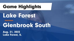 Lake Forest  vs Glenbrook South  Game Highlights - Aug. 31, 2023