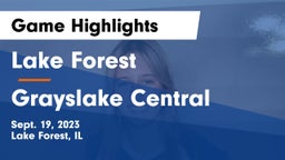 Lake Forest  vs Grayslake Central  Game Highlights - Sept. 19, 2023