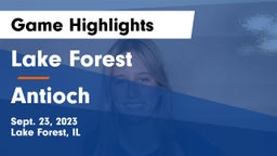 Lake Forest  vs Antioch  Game Highlights - Sept. 23, 2023