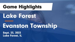 Lake Forest  vs Evanston Township  Game Highlights - Sept. 23, 2023