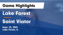 Lake Forest  vs Saint Viator  Game Highlights - Sept. 25, 2023