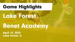 Lake Forest  vs Benet Academy  Game Highlights - April 15, 2024