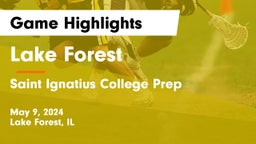 Lake Forest  vs Saint Ignatius College Prep Game Highlights - May 9, 2024