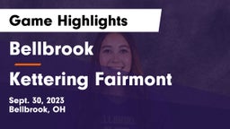 Bellbrook  vs Kettering Fairmont Game Highlights - Sept. 30, 2023