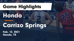 Hondo  vs Carrizo Springs Game Highlights - Feb. 12, 2021