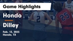 Hondo  vs Dilley  Game Highlights - Feb. 13, 2023