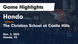 Hondo  vs The Christian School at Castle Hills Game Highlights - Dec. 2, 2023