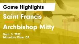 Saint Francis  vs Archbishop Mitty  Game Highlights - Sept. 3, 2022
