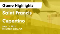 Saint Francis  vs Cupertino  Game Highlights - Sept. 3, 2022
