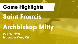 Saint Francis  vs Archbishop Mitty  Game Highlights - Oct. 26, 2022