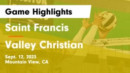 Saint Francis  vs Valley Christian  Game Highlights - Sept. 12, 2023