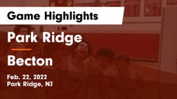 Park Ridge  vs Becton  Game Highlights - Feb. 22, 2022