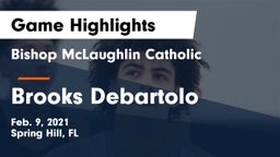 Bishop McLaughlin Catholic  vs Brooks Debartolo Game Highlights - Feb. 9, 2021