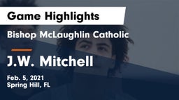 Bishop McLaughlin Catholic  vs J.W. Mitchell  Game Highlights - Feb. 5, 2021