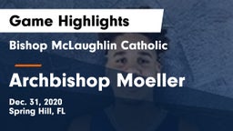 Bishop McLaughlin Catholic  vs Archbishop Moeller  Game Highlights - Dec. 31, 2020