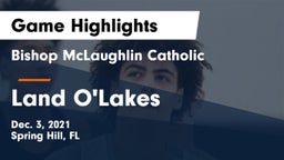 Bishop McLaughlin Catholic  vs Land O'Lakes  Game Highlights - Dec. 3, 2021