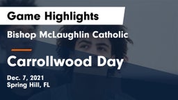 Bishop McLaughlin Catholic  vs Carrollwood Day  Game Highlights - Dec. 7, 2021