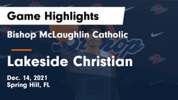 Bishop McLaughlin Catholic  vs Lakeside Christian Game Highlights - Dec. 14, 2021