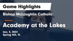 Bishop McLaughlin Catholic  vs Academy at the Lakes Game Highlights - Jan. 5, 2022