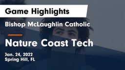 Bishop McLaughlin Catholic  vs Nature Coast Tech Game Highlights - Jan. 24, 2022