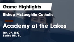 Bishop McLaughlin Catholic  vs Academy at the Lakes Game Highlights - Jan. 29, 2022