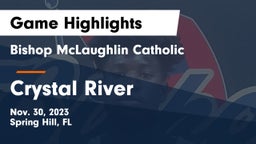 Bishop McLaughlin Catholic  vs Crystal River  Game Highlights - Nov. 30, 2023