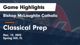 Bishop McLaughlin Catholic  vs Classical Prep Game Highlights - Dec. 12, 2023