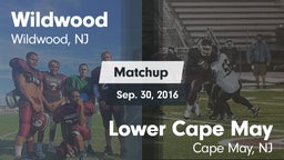 Matchup: Wildwood  vs. Lower Cape May  2016