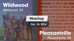 Matchup: Wildwood  vs. Pleasantville  2016