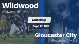 Matchup: Wildwood  vs. Gloucester City  2017