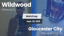 Matchup: Wildwood  vs. Gloucester City  2018
