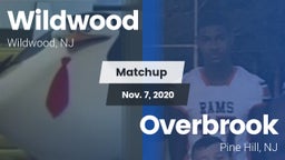 Matchup: Wildwood  vs. Overbrook  2020