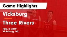 Vicksburg  vs Three Rivers  Game Highlights - Feb. 2, 2019