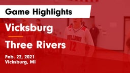 Vicksburg  vs Three Rivers  Game Highlights - Feb. 22, 2021
