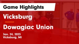 Vicksburg  vs Dowagiac Union Game Highlights - Jan. 24, 2023