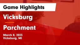 Vicksburg  vs Parchment  Game Highlights - March 8, 2023