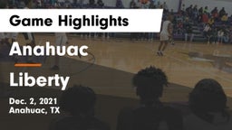 Anahuac  vs Liberty  Game Highlights - Dec. 2, 2021
