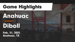 Anahuac  vs Diboll  Game Highlights - Feb. 21, 2023