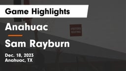 Anahuac  vs Sam Rayburn  Game Highlights - Dec. 18, 2023
