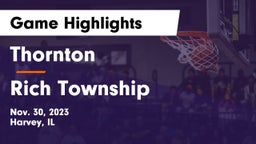 Thornton  vs Rich Township  Game Highlights - Nov. 30, 2023
