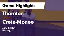 Thornton  vs Crete-Monee  Game Highlights - Jan. 4, 2024