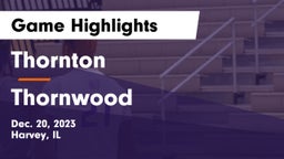 Thornton  vs Thornwood  Game Highlights - Dec. 20, 2023