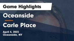 Oceanside  vs Carle Place  Game Highlights - April 4, 2023