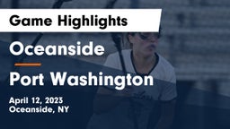 Oceanside  vs Port Washington Game Highlights - April 12, 2023