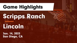 Scripps Ranch  vs Lincoln  Game Highlights - Jan. 14, 2023