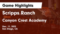 Scripps Ranch  vs Canyon Crest Academy  Game Highlights - Dec. 11, 2023